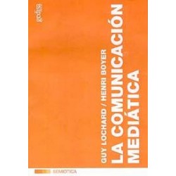 LA COMUNICACIÓN MEDIÁTICA