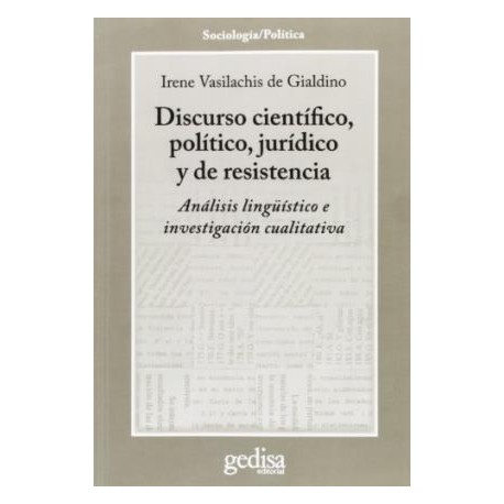 DISCURSO CIENTÍFICO, POLÍTICO, JURÍDICO Y DE RESISTENCIA
