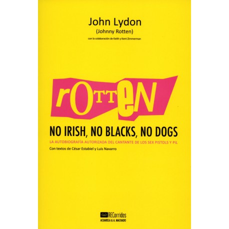 ROTTEN - NO IRISH, NO BLACKS, NO DOGS