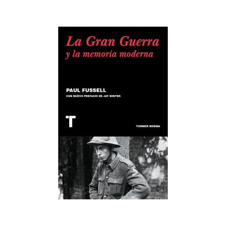 LA GRAN GUERRA Y LA MEMORIA MODERNA