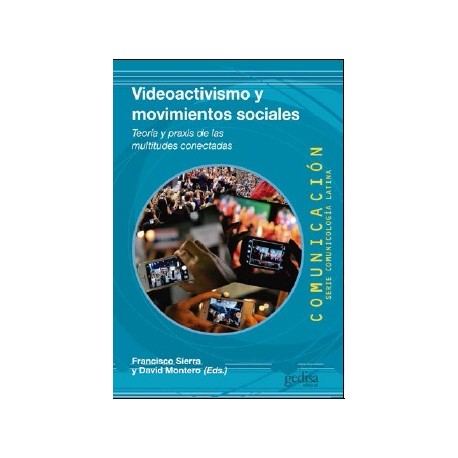 VIDEOACTIVISMO Y MOVIMIENTOS SOCIALES