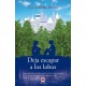 DEJA ESCAPAR A LOS LOBOS