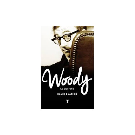 Woody: la biografía