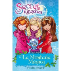 SECRET KINGDOM 5. LA MONTAÑA MAGICA