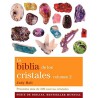 LA BIBLIA DE LOS CRISTALES, 2: Presenta más de 200 nuevos Cristales