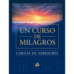 CARTAS DE SABIDURÍA DE UN CURSO DE MILAGROS