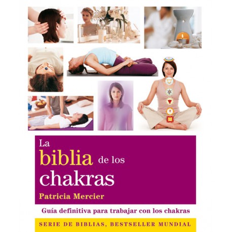 La biblia de los Chakras