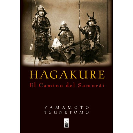 HAGAKURE: El Camino del Samurái