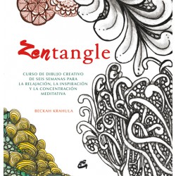 ZENTANGLE: CURSO DE DIBUJO CREATIVO DE SEIS SEMANAS PARA LA RELAJACIÓN, LA INSPIRACIÓN Y LA CONCENTRACIÓN MEDITATIVA