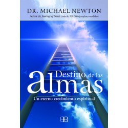 DESTINO DE LAS ALMAS: UN ETERNO CRECIMIENTO ESPIRITUAL