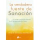 LA VERDADERA FUENTE DE SANACIÓN