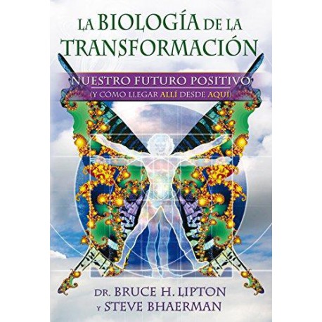 LA BIOLOGÍA DE LA TRANSFORMACIÓN