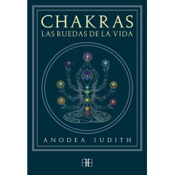 CHAKRAS, LAS RUEDAS DE LA VIDA