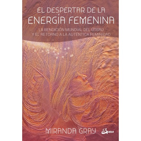 EL DESPERTAR DE LA ENERGÍA FEMENINA