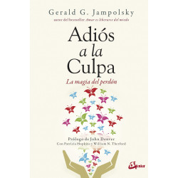 Adiós a la culpa: La magia del perdón