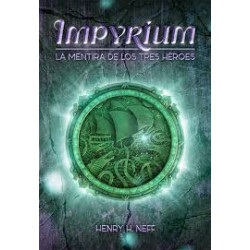Impyrium La mentira de los tres héroes