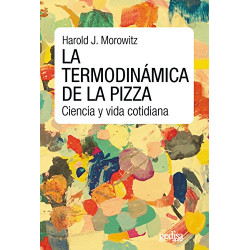 La termodinámica de la pizza: Ciencia y vida cotidiana