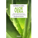 Cómo cura el alóe vera