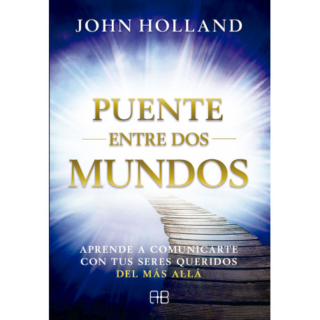 PUENTE ENTRE DOS MUNDOS