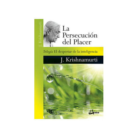 LA PERSECUCIÓN DEL PLACER