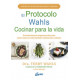 EL PROTOCOLO WAHLS. COCINAR PARA LA VIDA