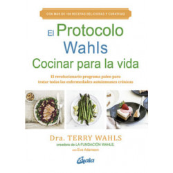EL PROTOCOLO WAHLS. COCINAR PARA LA VIDA