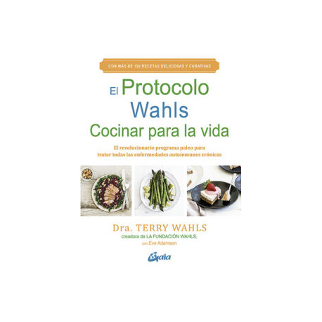 EL PROTOCOLO WAHLS. COCINAR PARA LA VIDA