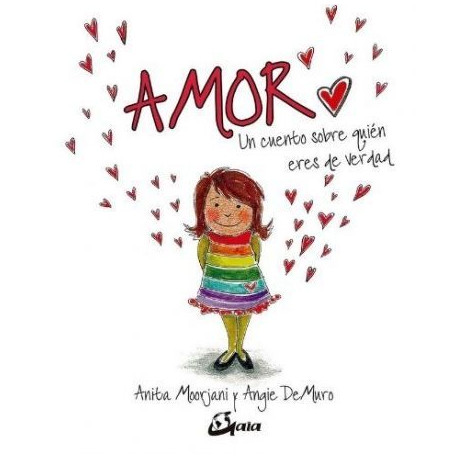 AMOR. UN CUENTO SOBRE QUIEN ERES DE VERDAD