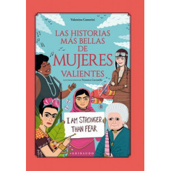 LAS HISTORIAS MAS BELLA DE MUJERES VALIENTES