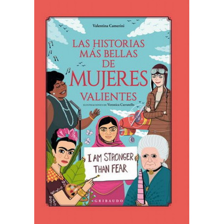 LAS HISTORIAS MAS BELLA DE MUJERES VALIENTES