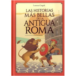 LAS HISTORIAS MAS BELLAS DE LA ANTIGUA ROMA