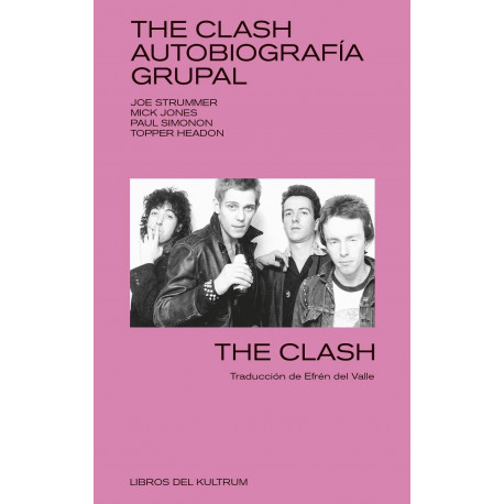 THE CLASH - AUTOBIOGRAFIA GRUPAL