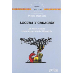 LOCURA Y CREACION. EL CASO CLINICO COMO EXPERIENCIA LITERARIA