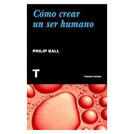 COMO CREAR UN SER HUMANO