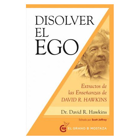 DISOLVER EL EGO, REALIZAR EL SER