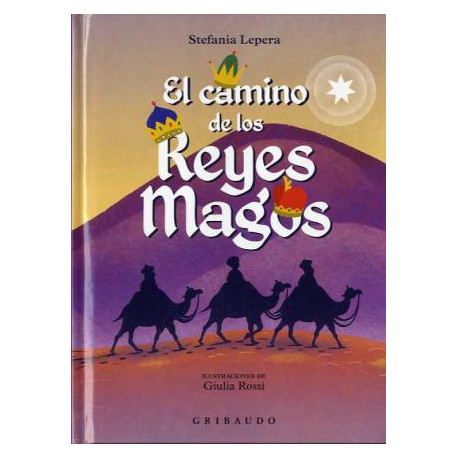 EL CAMINO DE LOS REYES MAGOS