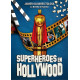 SUPERHÉROES EN HOLLYWOOD