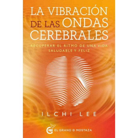 VIBRACION DE LA ONDAS CEREBRALES, LA