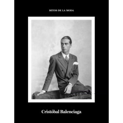 CRISTÓBAL BALENCIAGA. MITOS DE LA MODA