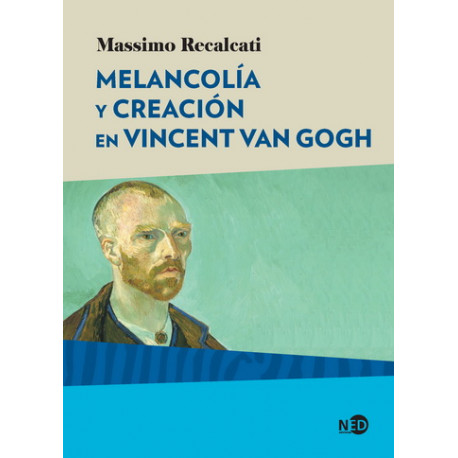 MELANCOLIA Y CREACION EN VINCENT VAN G