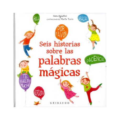 SEIS HISTORIA DE LAS PALABRAS MAGICAS