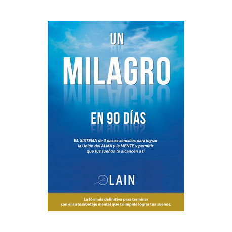 MILAGRO EN 90 DIAS, UN