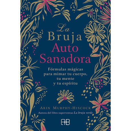 LA BRUJA AUTOSANADORA