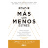 RENDIR MAS CON MENOS ESTRÉS