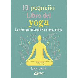 EL PEQUEÑO LIBRO DEL YOGA