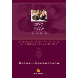 SEXO SLOW (SEXO CONSCIENTE)