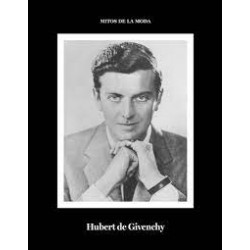 HUBERT DE GIVENCHY. MITOS DE LA MODA