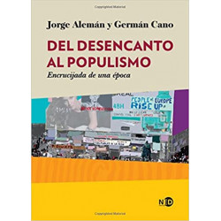 DEL DESENCANTO AL POPULISMO