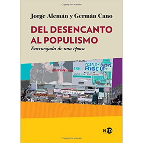 DEL DESENCANTO AL POPULISMO