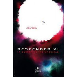 DESCENDER 6. LA GUERRA DE LAS MAQUINAS